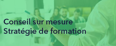 conseil sur mesure en stratégie de formation